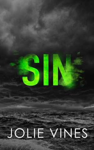 Sin (Dark Island Scots, #2) - SPECIAL EDITION de Jolie Vines