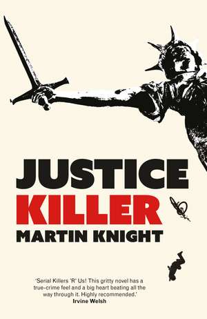 Justice Killer de Martin Knight