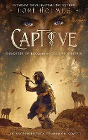Captive de Lori Holmes