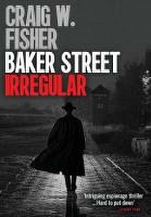 Baker Street Irregular de Craig W. Fisher