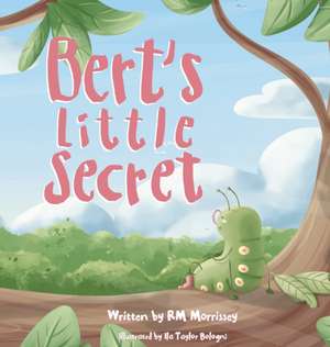 Bert's Little Secret de Rm Morrissey