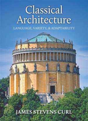 Classical Architecture de James Stevens Curl