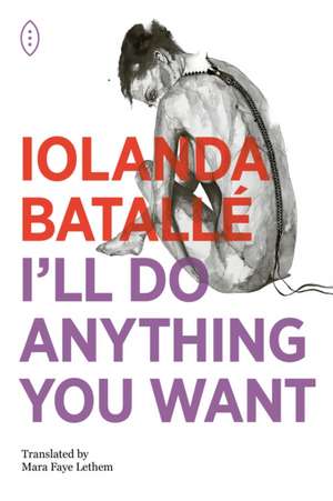 I'll Do Anything You Want de Iolanda Batalle