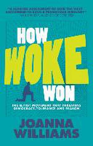 How Woke Won de Joanna Williams