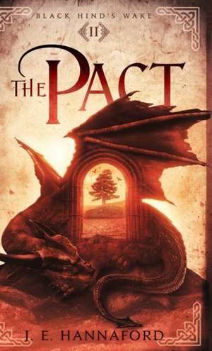 The Pact de J E Hannaford