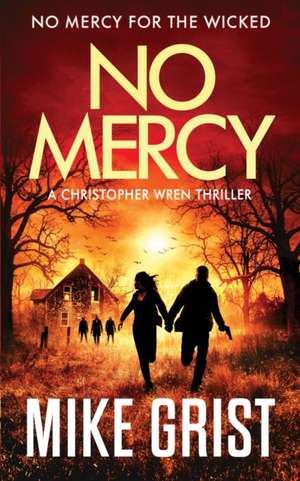 No Mercy de Mike Grist