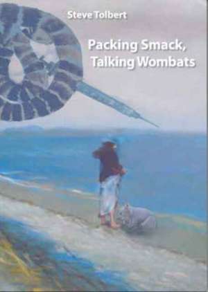 Packing Smack, Talking Wombats de Steve Tolbert