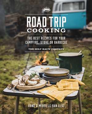 Road Trip Cooking de The Holy Kauw Company