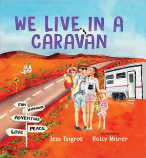 We Live in a Caravan de Jess Tsigros