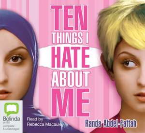 Ten Things I Hate About Me de Randa Abdel-Fattah