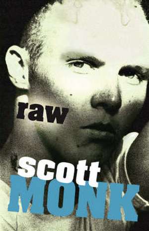 Raw de Scott Monk