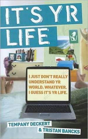 It's YR Life de Tempany Deckert