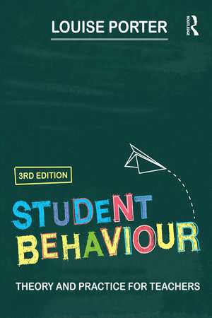 Student Behaviour: Theory and practice for teachers de Louise Porter