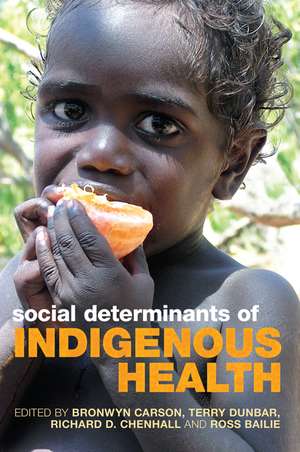 Social Determinants of Indigenous Health de Bronwyn Carson