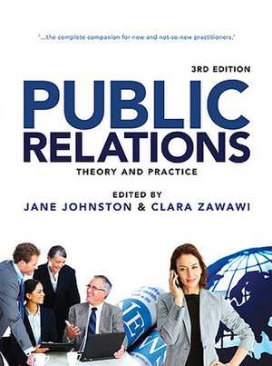 Public Relations: Theory and Practice de Jane Johnston