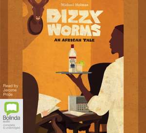 Dizzy Worms de Michael Holman
