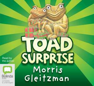 Toad Surprise de Morris Gleitzman