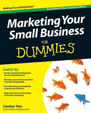 Marketing Your Small Business for Dummies de Carolyn Tate