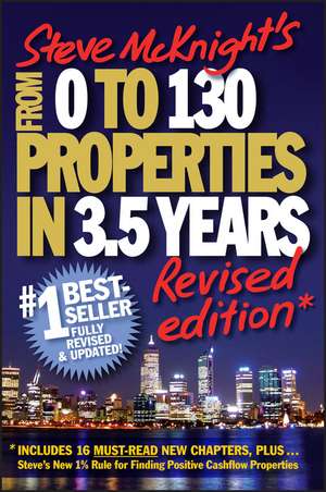 From 0 to 130 Properties in 3.5 Years de Steve McKnight