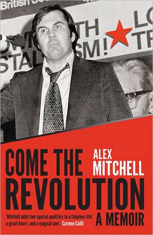 Come the Revolution de Alex Mitchell