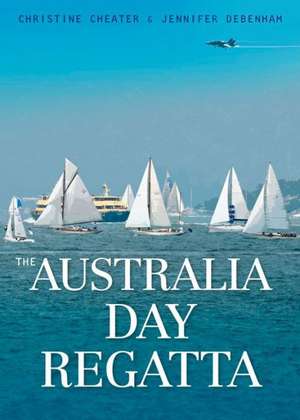 The Australia Day Regatta de Christine Cheater