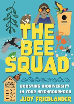 The Bee Squad de Judy Friedlander