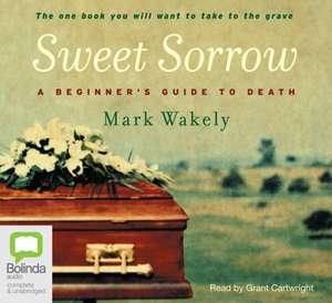 Sweet Sorrow de Mark Wakely