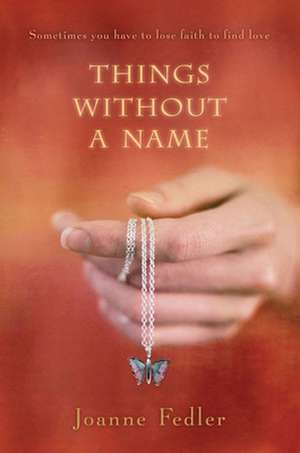 Things Without a Name de Joanne Fedler