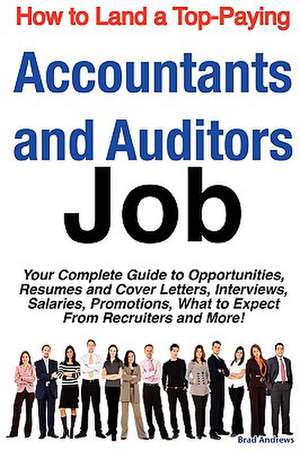 How to Land a Top-Paying Accountants and Auditors Job de Brad Andrews