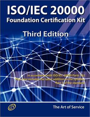 ISO/Iec 20000 Foundation Complete Certification Kit - Study Guide Book and Online Course - Third Edition de Ivanka Menken