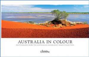 Australia in Colour de Australian Geographic