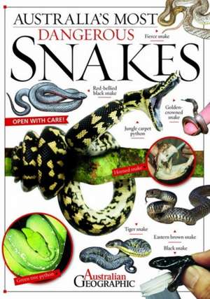 Australia's Most Dangerous Snakes de Australian Geographic