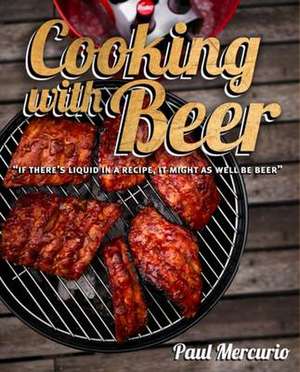 Cooking with Beer de Paul Mercurio