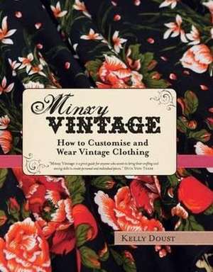 Doust, K: Minxy Vintage de Kelly Doust