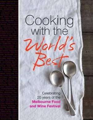 Cooking with the World's Best de Murdoch Books