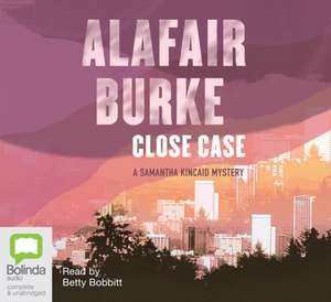 Close Case de Alafair Burke