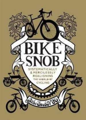 Bike Snob de BikeSnobNYC