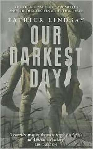 Our Darkest Day de Patrick Lindsay