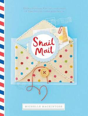 Snail Mail de Michelle Mackintosh