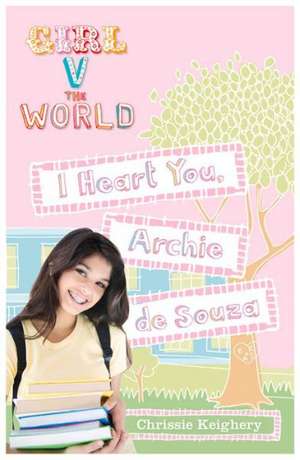 I Heart You, Archie de Souza de Chrissie Keighery