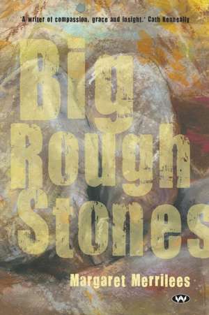 Big Rough Stones de Margaret Merrilees