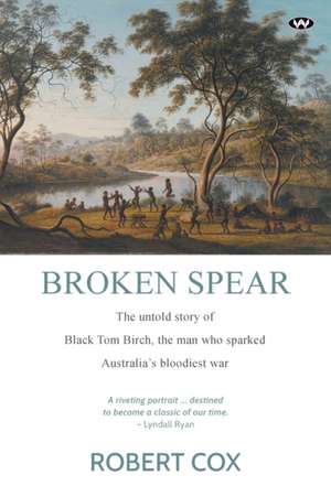 Broken Spear de Robert Cox