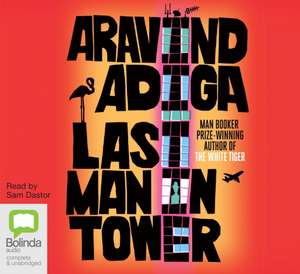 Last Man in Tower de Aravind Adiga