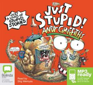 Just Stupid! de Andy Griffiths