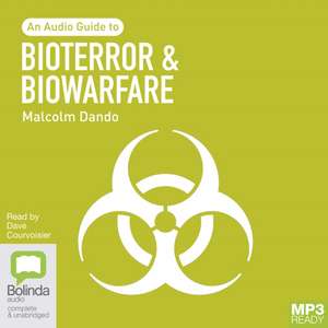 Bioterror and Biowarfare de Malcolm Dando