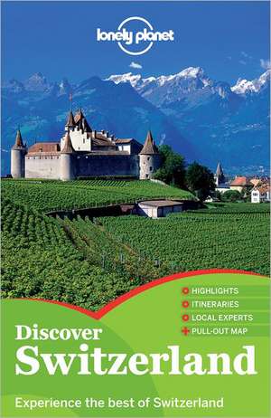 Berkmoes, R: Discover Switzerland