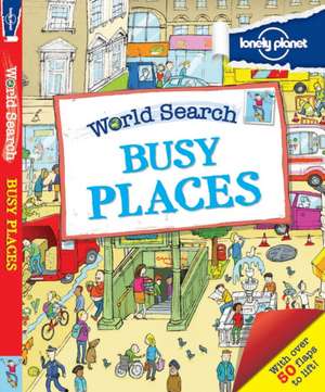 World Search - Busy Places [AU/UK] de Lonely Planet Kids