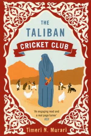 The Taliban Cricket Club de Timeri Murari