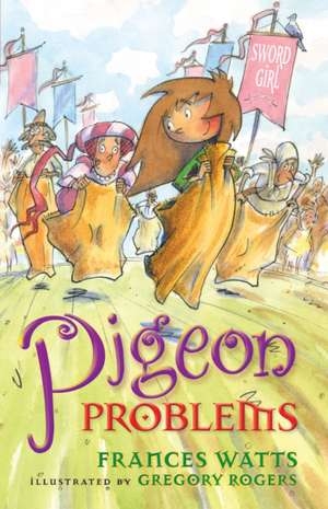 Pigeon Problems: Volume 6 de Frances Watts