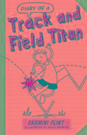 Diary of a Track & Field Titan de Shamini Flint